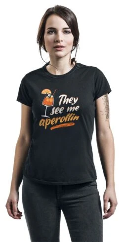"They See Me Aperollin" T-Shirt Schwarz Von Alkohol & Party -Forbunrs Geschaft 523417wa