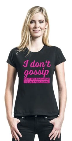 "I Don't Gossip" T-Shirt Schwarz Von Sprüche -Forbunrs Geschaft 531539wa