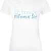 "Ich Brauche Vtiamin See" T-Shirt Weiß Von Sprüche -Forbunrs Geschaft 543478a
