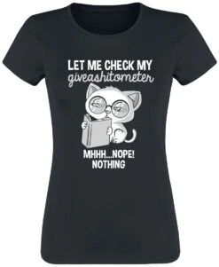 "Let Me Check My GiveAShitOMeter" T-Shirt Schwarz Von Tierisch